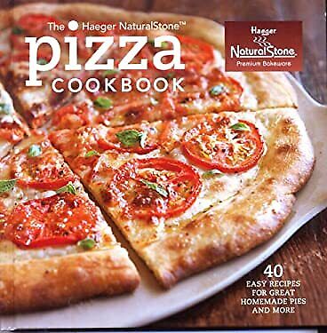 The Haeger Natural Stone PIZZA Cookbook
